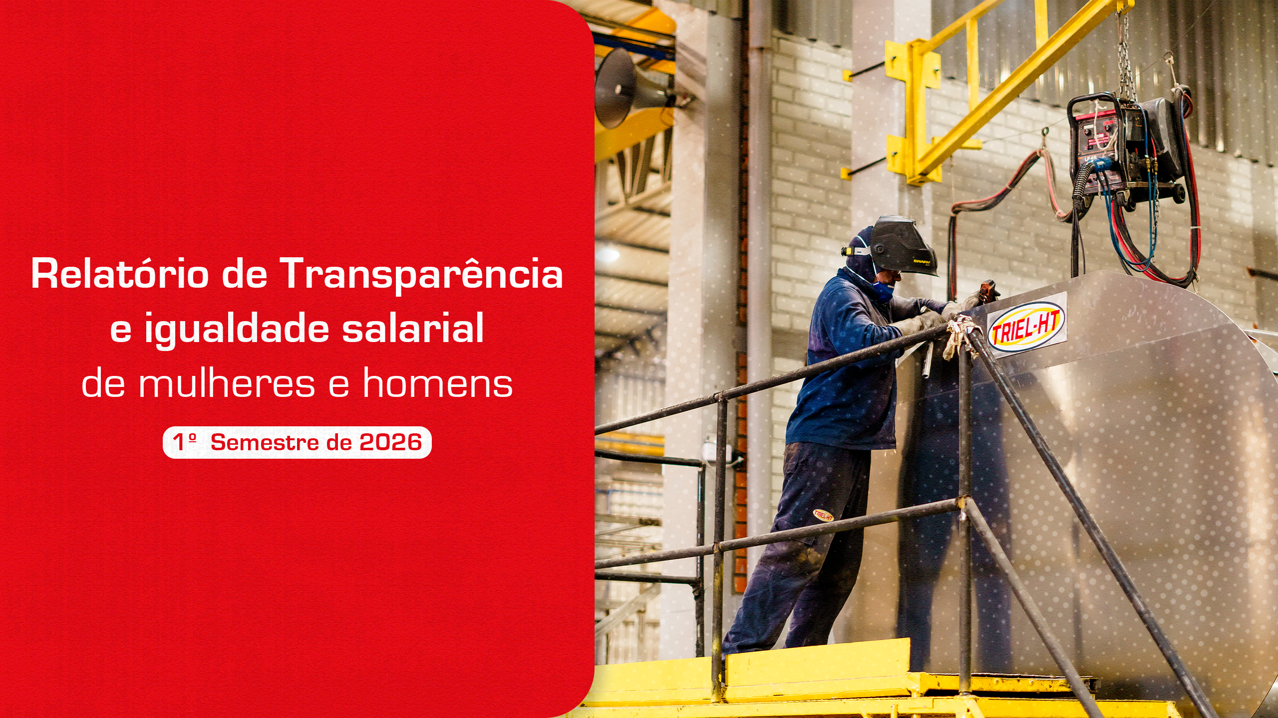 Relatório de Transparência e Igualdade Salarial de Mulheres e Homens – 1º Semestre 2026